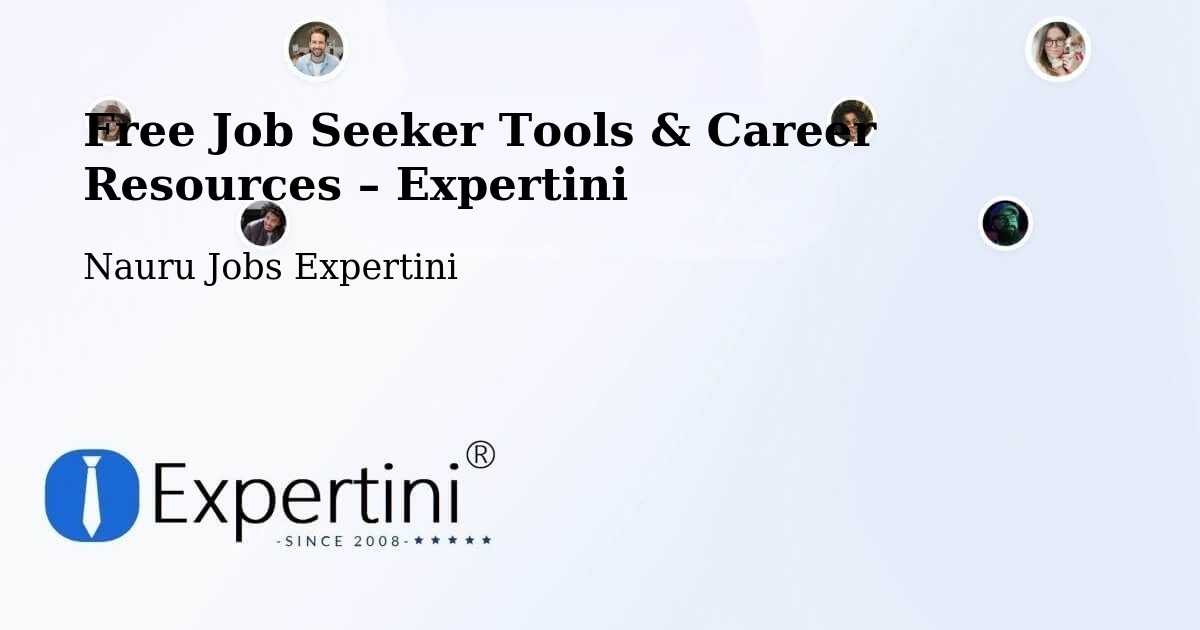 Free Job Seeker Tools & Career Resources – Nauru - Nauru Jobs Expertini