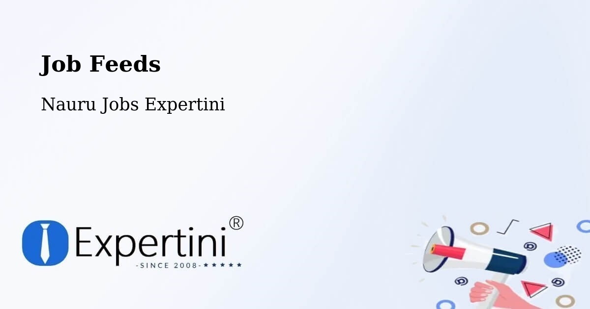 Job Listings Feed – Nauru - Nauru Jobs Expertini