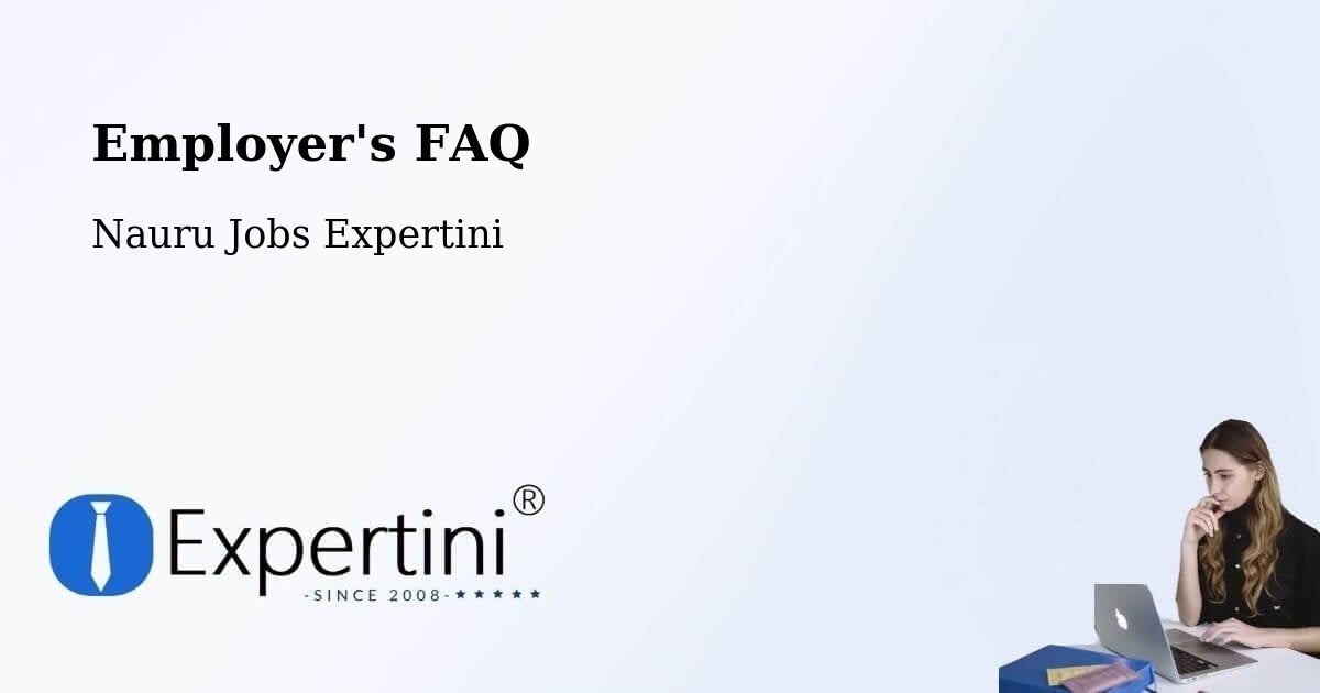Employer's FAQ - Nauru Jobs Expertini