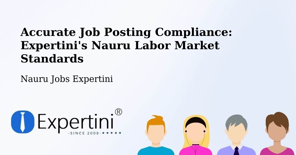 Compliance Standards For Accurate Job Postings in Nauru