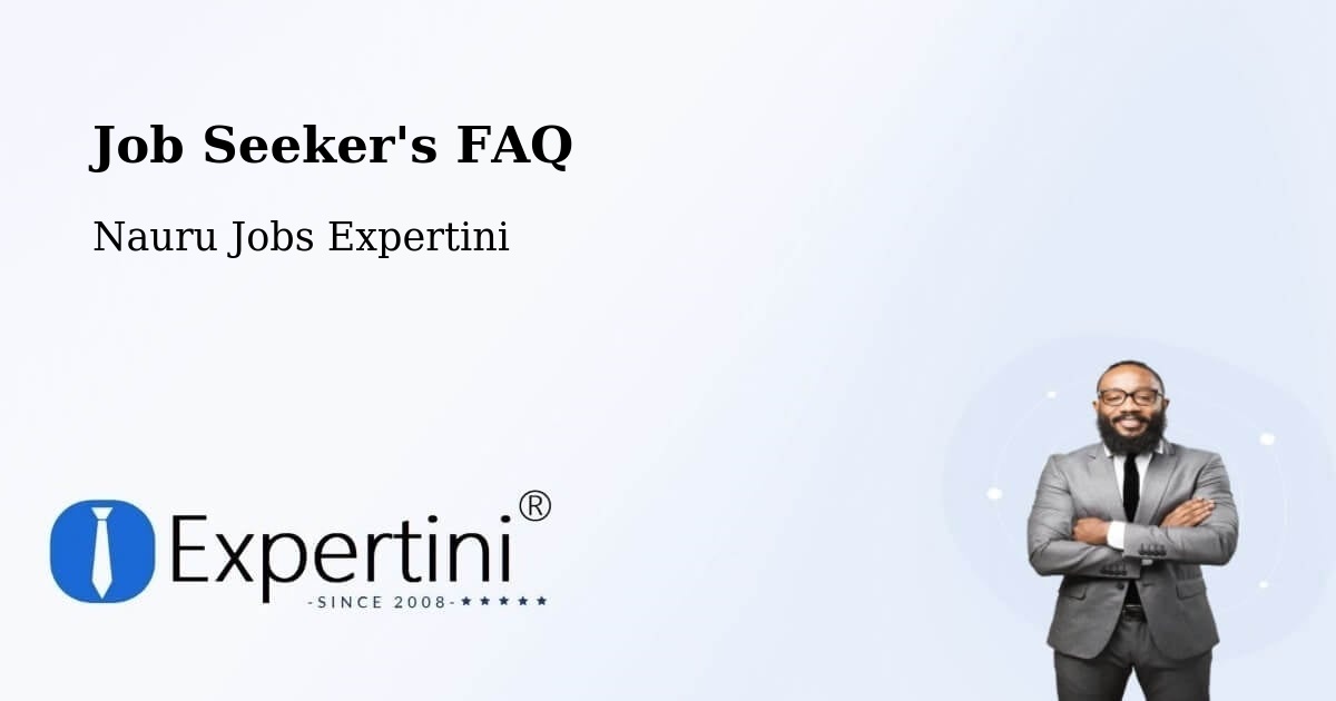 Job Seeker's FAQ - Nauru Jobs Expertini