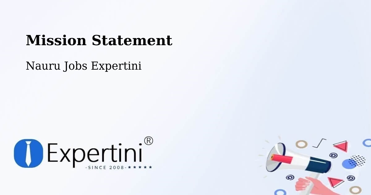 Mission Statement - Nauru Jobs Expertini