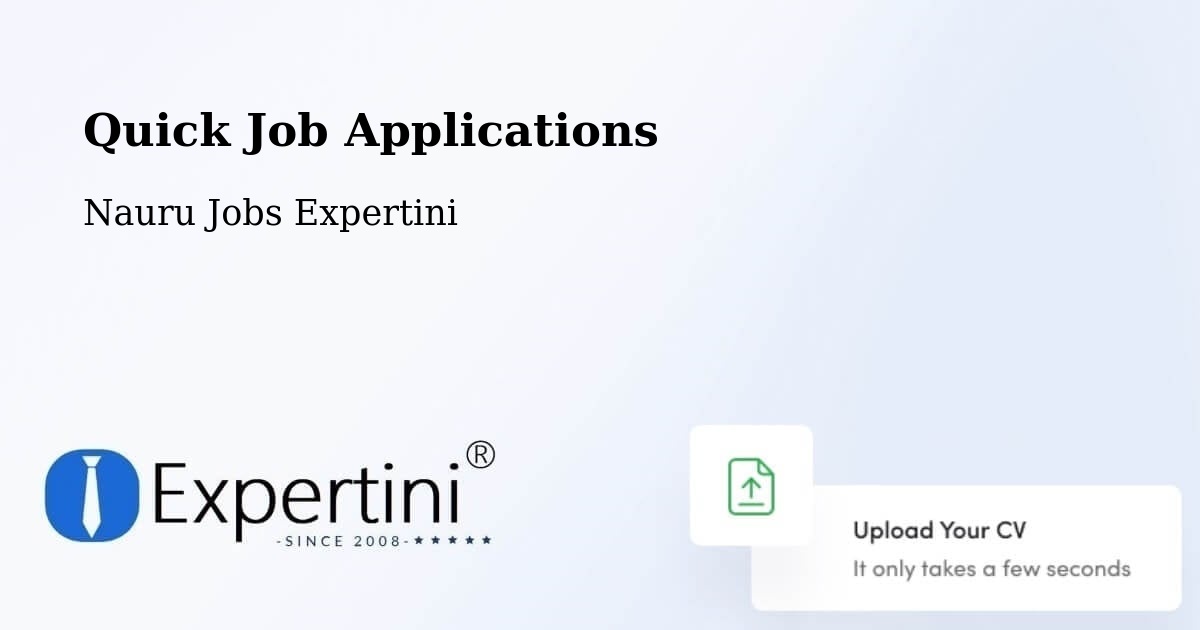 Quick Job Applications - Nauru Jobs Expertini