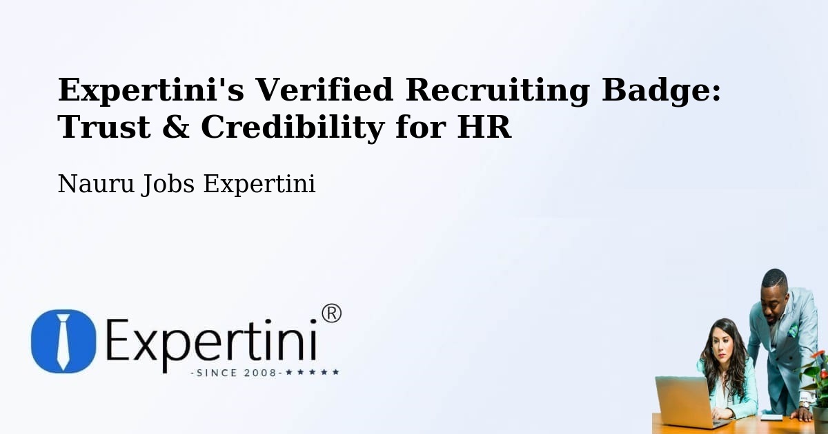 Expertini's Verified Recruiting Badge: Trust & Credibility for HR - Nauru Jobs Expertini