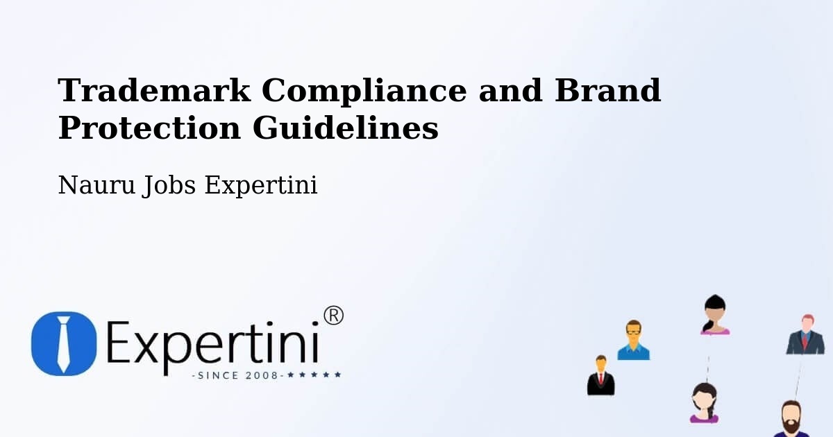 Trademark Compliance and Brand Protection Guidelines - Nauru Jobs Expertini