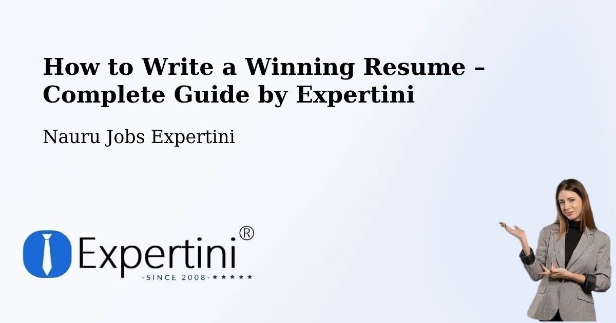 Resume Writing Guide for Job Seekers – Nauru - Nauru Jobs Expertini