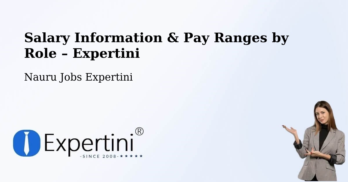 Salary Information & Pay Ranges – Nauru - Nauru Jobs Expertini