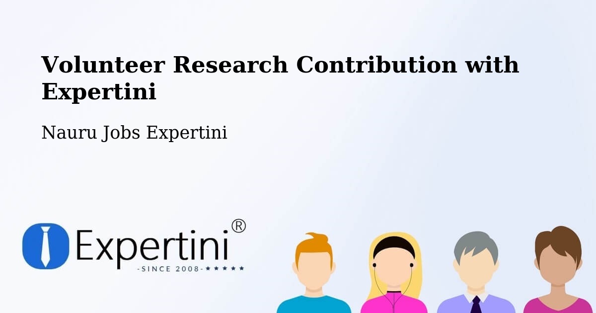Volunteer Research Contribution Program – Nauru - Nauru Jobs Expertini
